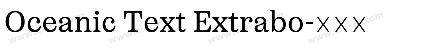 Oceanic Text Extrabo字体转换